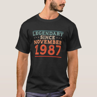 Legendary Since November 1987 Born In The 80S Birt T-Shirt