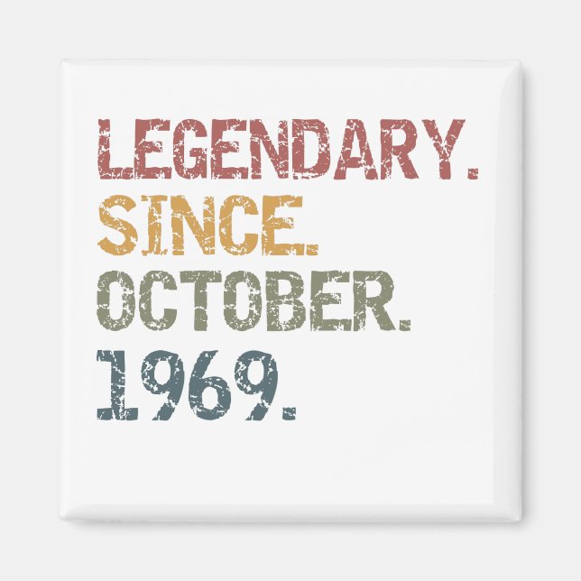 Legendary since October 1969 Magnet (Front)