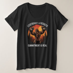 Legendary Strength Commitment Is Real Gym Life Plus Size T-Shirt