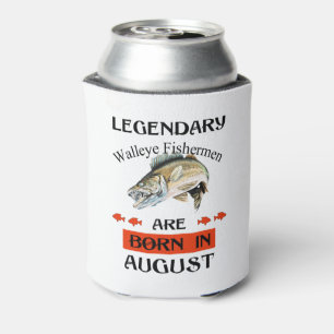 Legendary Walleye Fishermen Are Born in August Can Cooler