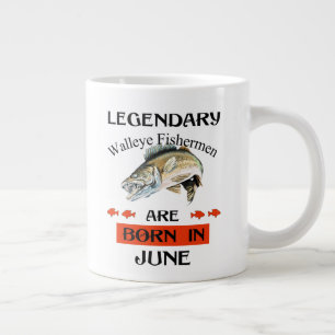 Legendary Walleye Fishermen Are Born in June Large Coffee Mug
