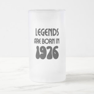 Legends Are Born In 1976 Frosted Mug
