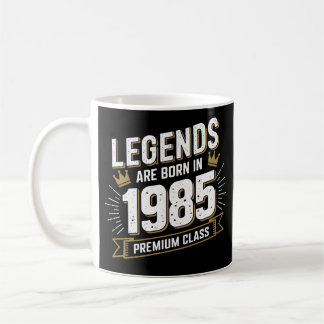 Legends Are Born in 1985 - Premium Birthday Gift Coffee Mug
