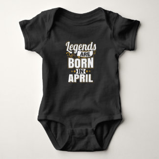 Legends are Born In April Baby Bodysuit
