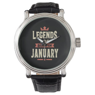 Legends are Born in January - January Birthday Watch