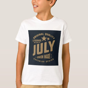 Legends Are Born in July Original Quality T-Shirt