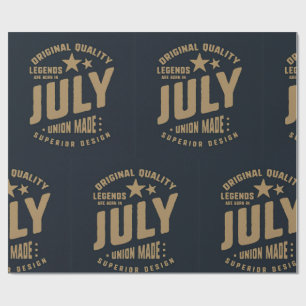 Legends Are Born in July Original Quality Wrapping Paper