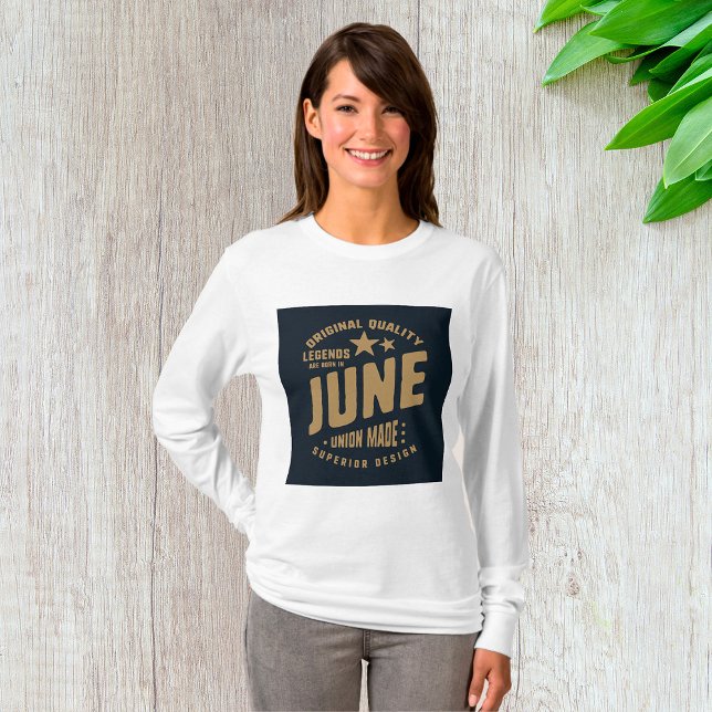Legends Are Born in June Original Quality T-Shirt (Creator Uploaded)