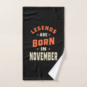 Legends are Born in November - November Birthday Hand Towel