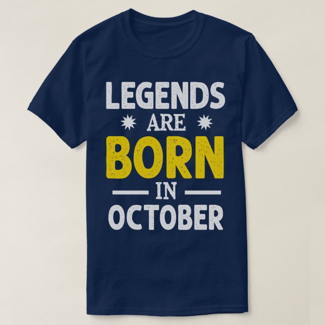 Legends are born in october 1 T-Shirt (Design Front)