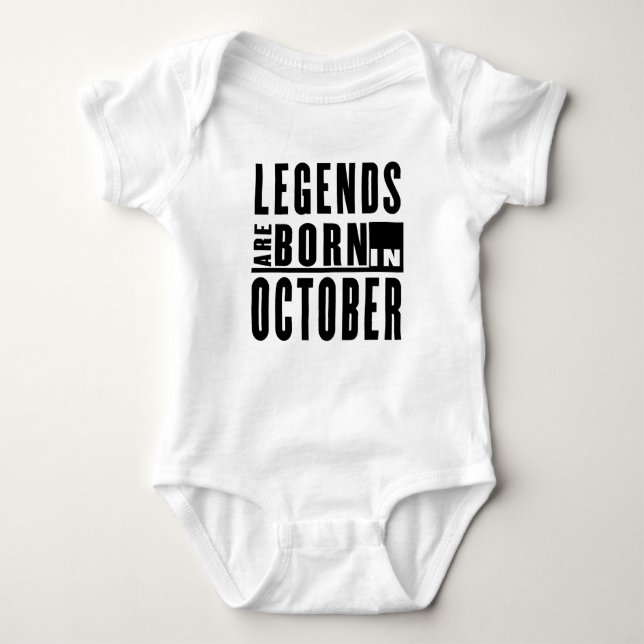 LEGENDS ARE BORN IN OCTOBER BABY BODYSUIT (Front)