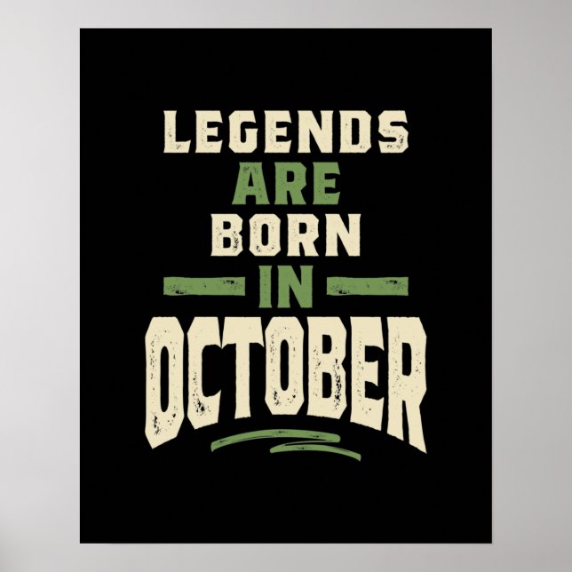 Legends are Born in October - October Birthday Poster (Front)