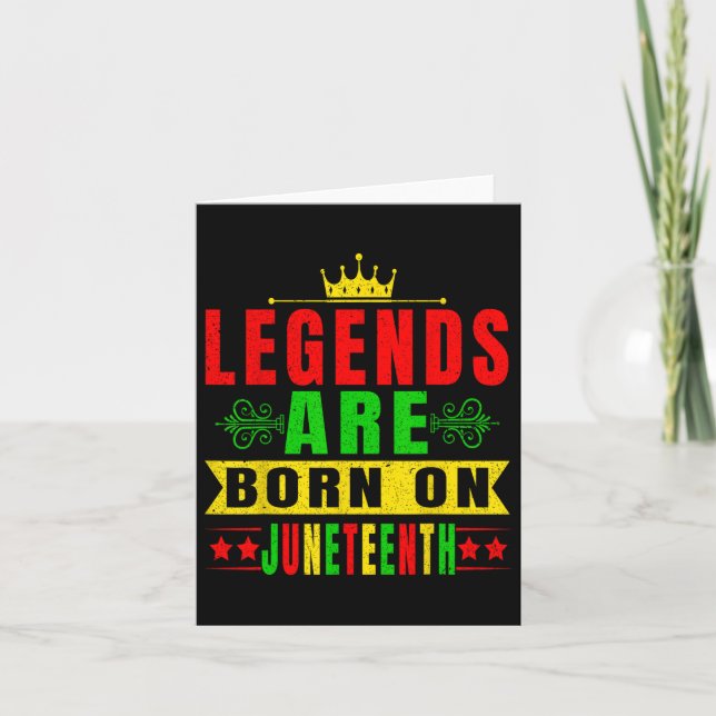 Legends Are Born On Juneteenth Birthday Party 19th Card (Front)