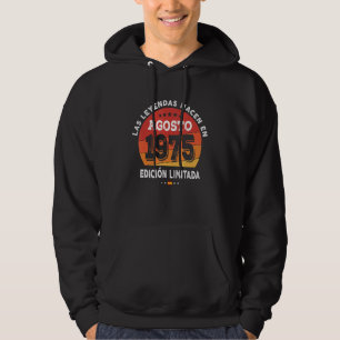 Legends Born In August 1975 47th Birthday 47 Years Hoodie