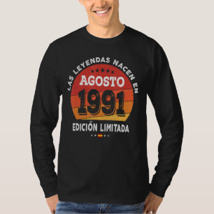 Legends Born In August 1991 31th Birthday 31 Years T-Shirt