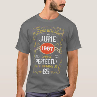 Legends Born In June 1957 65th Birthday 65 Years O T-Shirt