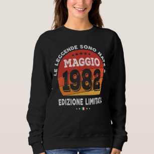 Legends Born In May 1982 40th Birthday 40 Years Ol Sweatshirt