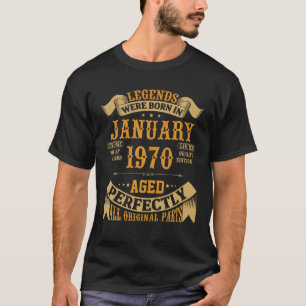 Legends Born January 1970 Birthday Men Women T Shi T-Shirt