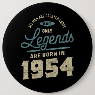 Legends Since 1954 Birthday Gift 6 Cm Round Badge