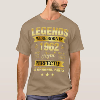 Legends Were Born In 1962 Birthday T-Shirt