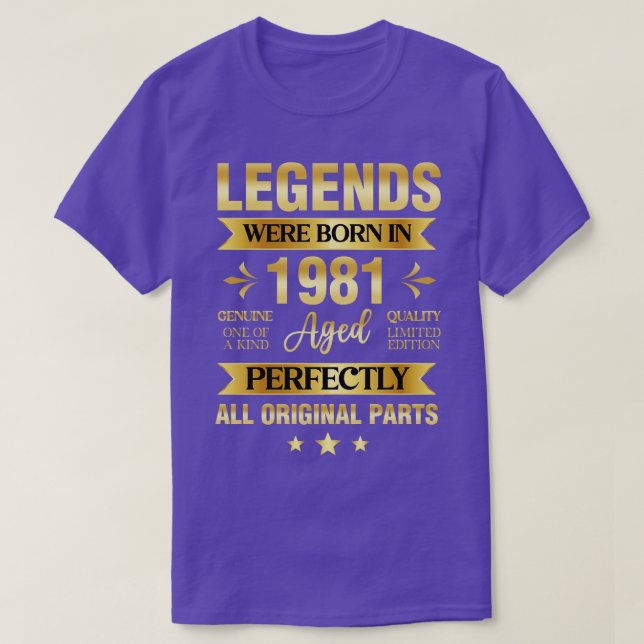 Legends Were Born In 1981 Birthday T-Shirt (Design Front)