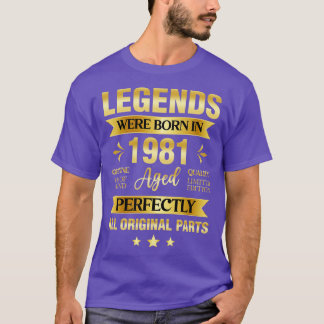 Legends Were Born In 1981 Birthday T-Shirt
