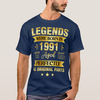 Legends Were Born In 1991 Birthday T-Shirt