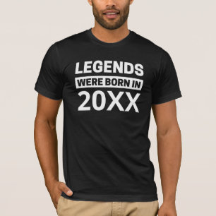 Legends Were Born In 20XX Personalised Birthday  T T-Shirt
