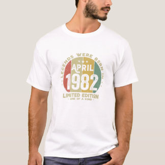Legends Were Born In April 1982 Classic 40Th Birth T-Shirt