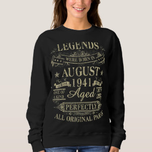 Legends Were Born In August 1941 81th Birthday Sweatshirt