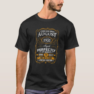 Legends Were Born In August 1951 71th Birthday T-Shirt