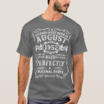 Legends Were Born In August 1952 70th Birthday Gif T-Shirt<br><div class="desc">Legends Were Born In August 1952 70th Birthday Gifts For Men - 2 .This is 70th birthday decorations gifts for your dad, papa, grandpa, uncle, godfather, husband who were born in 1952 or turning 70 years old in january february march april may june july august september october november december 1952....</div>