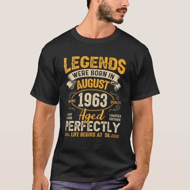 Legends Were Born In August 1963 58Th Birthday T-Shirt (Front)