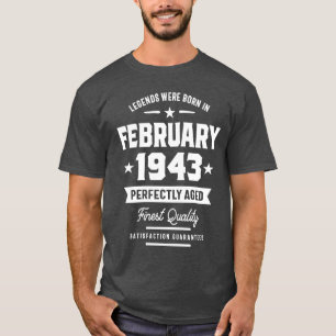 Legends Were Born In February 1943 Birthday Gift T-Shirt