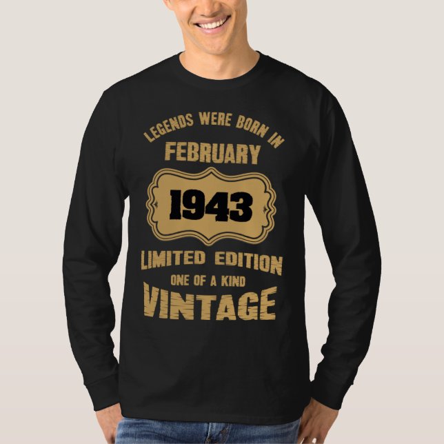 Legends were born in February 1943 T-Shirt (Front)