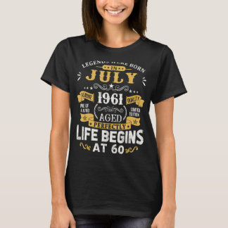 Legends Were Born In July 1961 Shirt 60th Birthday