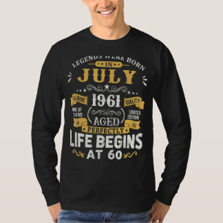 Legends Were Born In July 1961 Shirt 60th Birthday
