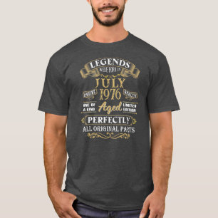 Legends Were Born In July 1976 46th Birthday 46 T-Shirt