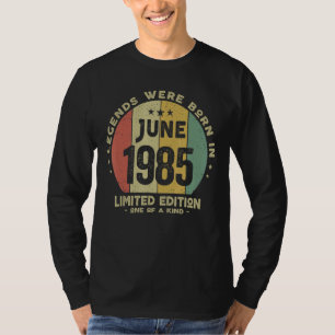 Legends Were Born In June 1985  Vintage 37th Birth T-Shirt
