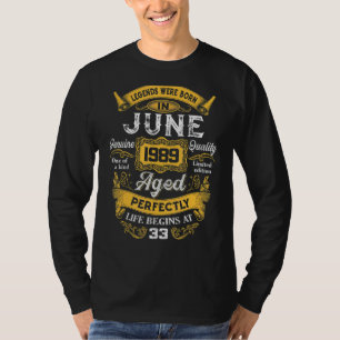 Legends Were Born In June 1989 33rd Birthday T-Shirt