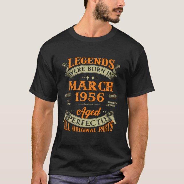 Legends Were Born In March 1956 67Th Birthday T-Shirt (Front)