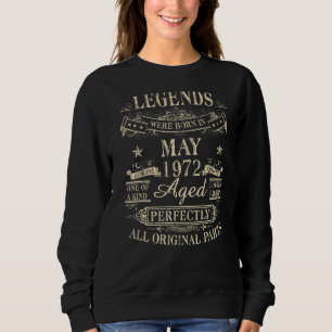 Legends Were Born In May 1972 50th Birthday Sweatshirt