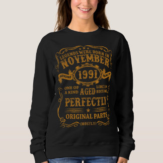Legends Were Born In November 1991 31 Year Old  Fo Sweatshirt