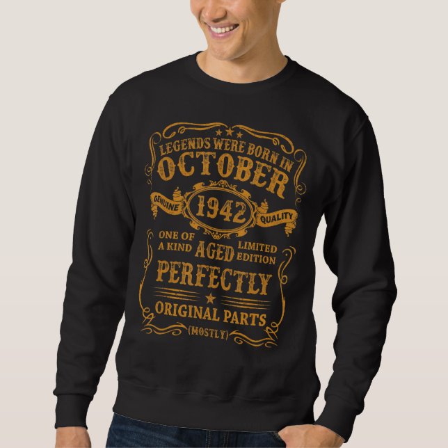 Legends Were Born In October 1942 80 Year Old  For Sweatshirt (Front)