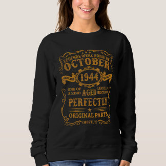 Legends Were Born In October 1944 78 Year Old  For Sweatshirt