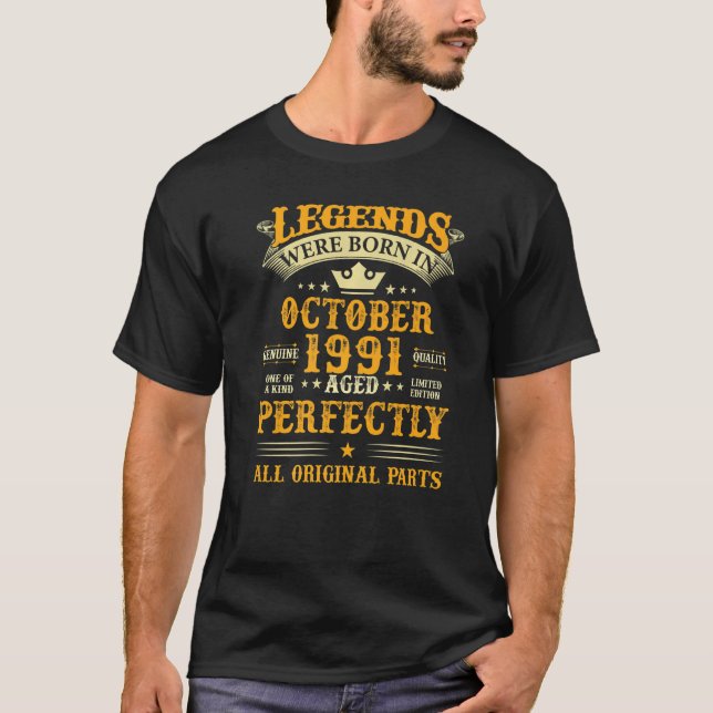 Legends Were Born In October 1991 31 Years Old 31s T-Shirt (Front)