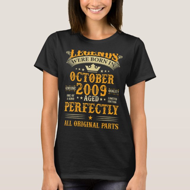 Legends Were Born in October 2009 13 Years Old 13t T-Shirt (Front)