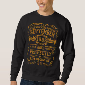 Legends Were Born In September 1988 34 Year Old  F Sweatshirt