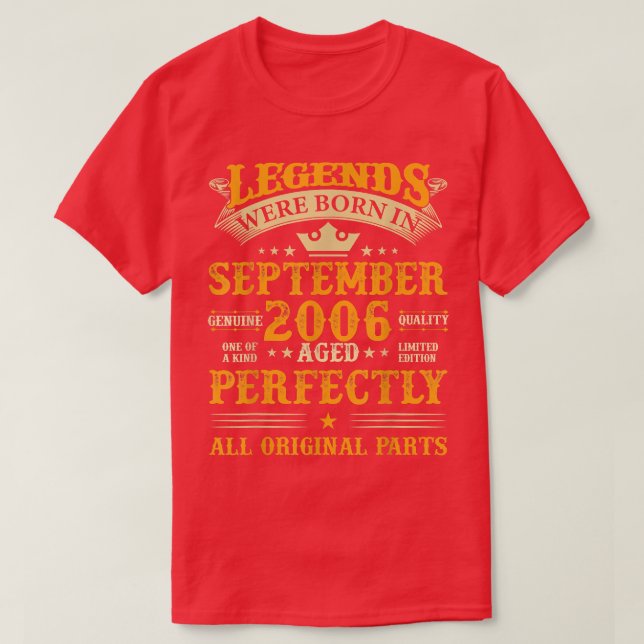 Legends Were Born in September 2006 16 Yrs Old 16t T-Shirt (Design Front)