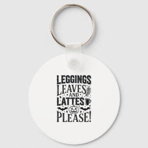Leggings Leaves Lattes Halloween Fall Coffee Desig Key Ring